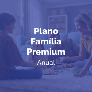 Plano Família Premium